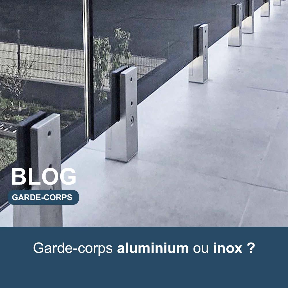 Vignette blog - garde corps aluminium ou inox ?